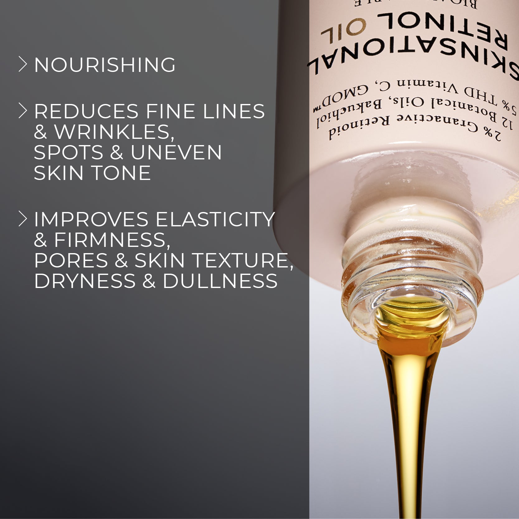 image mood of skinsational retinol oil bottle upside down and retinol oil flowing out and benefits bullet points such as nourishing, reduces fine lines and wrinkles, spots, uneven skin tone, improves elasticity and firmness, pores and skin texture, dryness and dullness